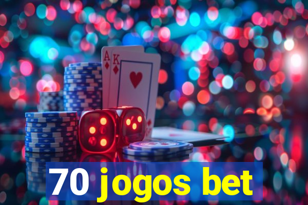 70 jogos bet